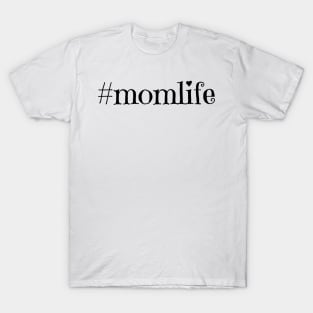 momlife T-Shirt